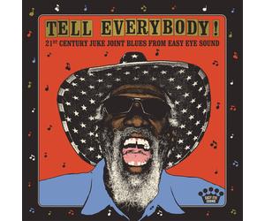 Various Artists Tell Everybody: 21st Century Juke Joint Blues from E (Vinyl LP)