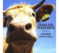Various Artists Texas Fed, Texas Bred Vol. 2: Redefining Country Music (CD)