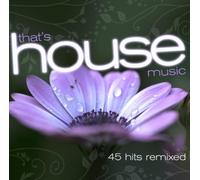 Various Artists - That's House Music - 45 Hits R