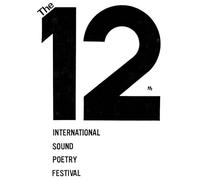 Various Artists - The 12th Annual International Sound Poetry Festival