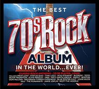 Various Artists - The Best 70s Rock Album In The World... Ever!