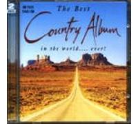 Various Artists - The Best Country Album in the World Ever