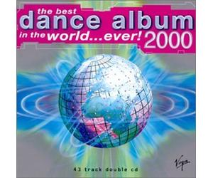 Various Artists - The Best Dance Album in the World...Ever 2000
