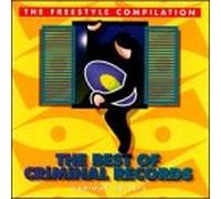 Various Artists - The Best of Criminal Records (Freestyle Compilation)