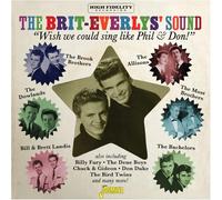 Various Artists The Brit-Everlys' sound: We wish we could sing like Phil & (CD)