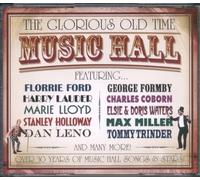 Various Artists - The Glorious Old Time Music Hall by Various Artists