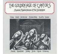 Various Artists - The Golden Age of Cantors : Musical Masterpieces of the Synagogue