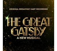 Various Artists - The Great Gatsby - A New Musical Original Broadway Cast Recording