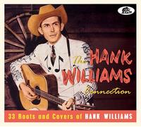 Various Artists The Hank Williams Connection: 33 Roots and Covers of Hank W (CD)