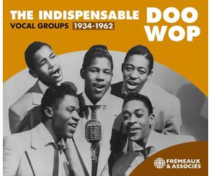 Various Artists THE INDISPENSABLE DOO WOP VOCAL GROUPS 1934-1962 (CD) Box Set