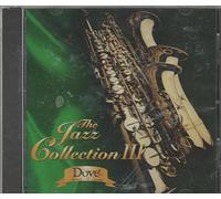 Various Artists - The Jazz Collection III ~ Dove Music to Savor