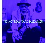 Various Artists The last real Texas blues album (Vinyl LP) (PRESALE 22/08/2025)