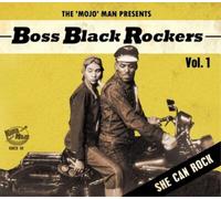 Various Artists The 'Mojo' Man Presents: Boss Black Rockers: She Can Rock - (CD)