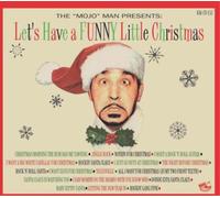 Various Artists The 'Mojo' Man Presents: Let's Have a Funny Little Christma (CD)