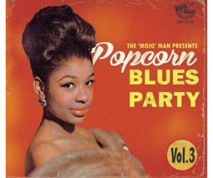 Various Artists The 'Mojo' Man Presents: Popcorn Blues Party - Volume 3 (CD)