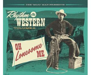 Various Artists The 'Mojo' Man Presents: Rhythm & Western: Oh Lonesome Me - (CD)