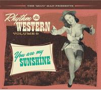 Various Artists The 'Mojo' Man Presents: Rhythm & Western: You Are My Sunsh (CD)
