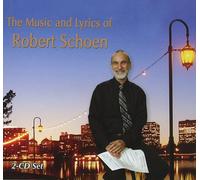 Various Artists - The Music and Lyrics of Robert Schoen (US Import)