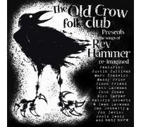 Various Artists The Old Crow Folk Club Presents: The Songs of Rev Hammer Re (CD)