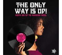Various Artists The Only Way Is Up: Move On Up to Modern Soul (Vinyl LP)