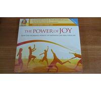 The Power Of Joy: How The Deliberate Pursuit Of Happiness Can H... (Audio CD)