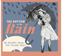 Various Artists The Rhythm of the Rain: 30 Melodic Drops for Cloudy Days (CD)