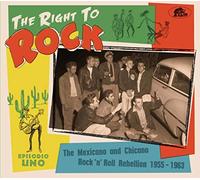 Various Artists The Right to Rock: The Mexicano and Chicano Rock & Roll Reb (CD)