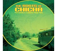 Various Artists The Roots of Chicha: Psychedelic Cumbias from Peru (Vinyl LP)