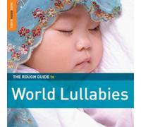 Various Artists The Rough Guide to World Lullabies (CD) Album