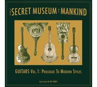 Various Artists The Secret Museum of Mankind: Guitars Vol. 1 - Prolog (Vinyl LP)
