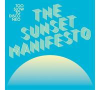 Compilation - Too Slow To Disco Neo Presents The Sunset Manifesto (180 Gr.)