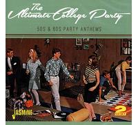 The Ultimate College Party (50s & 60s Party Anthems)