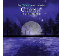 Frédéric Chopin - The Ultimate Most Relaxing Chopin in the World