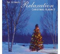 Various Artists The Ultimate Relaxation Christmas Album II (CD)