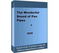 Various Artists - The Wonderful Sound of Pan Pipes
