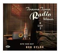 Various Artists Theme Time Radio Hour: Season 3 With Your Host Bob Dylan (CD)