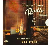 Various Artists Theme Time Radio Hour: Season 3 With Your Host Bob Dylan (CD)