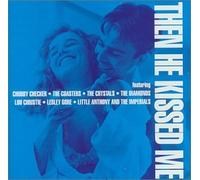 Various Artists - Then He Kissed Me