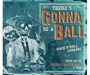 Various Artists There's Gonna Be a Ball: Rock 'N' Roll Espanol (CD) Box Set