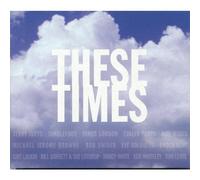 Various Artists These Times (CD) Album