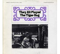 Various Artists - They All Played The Tiger Rag