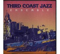 Various Artists - Third Coast Jazz Ensemble