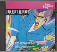 Various Artists - This Ain't No Disco