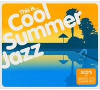 Various Artists - This Is Cool Summer Jazz