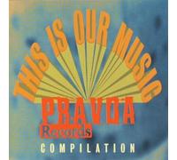 VARIOUS ARTISTS - THIS IS OUR MUSIC A PRAVDA COMPILATION VOLUME 2 - C - K72z