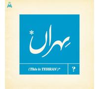 Various Artists This Is Tehran? (Vinyl LP) 12" Album