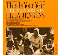 Various Artists - This Is Your Year: Children Songs By Ella Jenkins