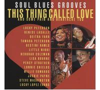 Various Artists This Thing Called Love: Soul Blues Grooves (CD) Album