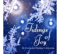 Various Artists Tidings of Joy: An Eversound Holiday Celebration (CD) Album