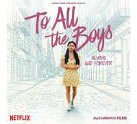 Various Artists To All The Boys: Always And Forever Music From The Ne (Vinyl LP)